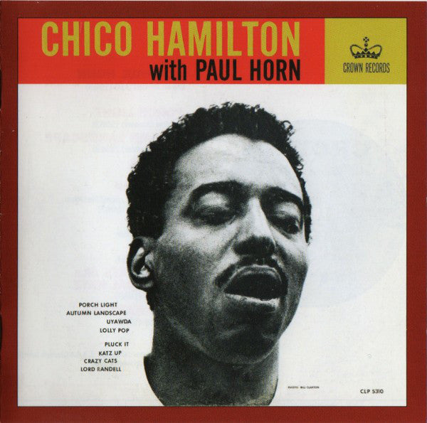 Chico Hamilton With Paul Horn : Chico Hamilton With Paul Horn (CD, Comp, RE, RM)