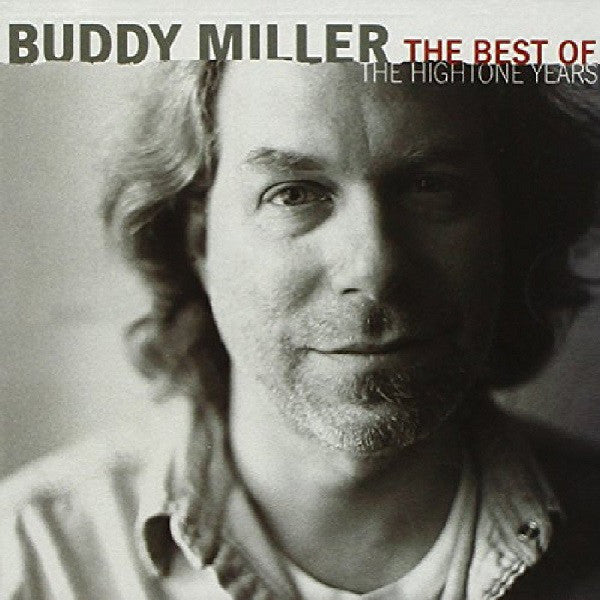 Buddy Miller : The Best Of The Hightone Years (CD, Comp)
