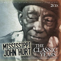 Mississippi John Hurt : The Classic Years (2xCD, Comp, RM)