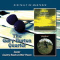 Gary Burton Quartet : Duster / Country Roads & Other Places (CD, Album, Comp, RM)