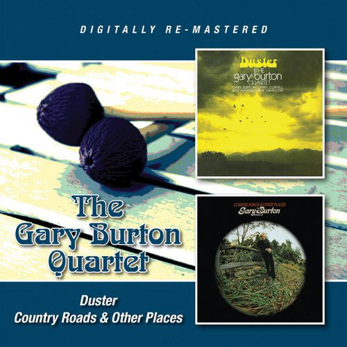 Gary Burton Quartet : Duster / Country Roads & Other Places (CD, Album, Comp, RM)