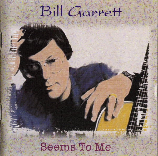 Bill Garrett : Seems To Me (CD, Album)