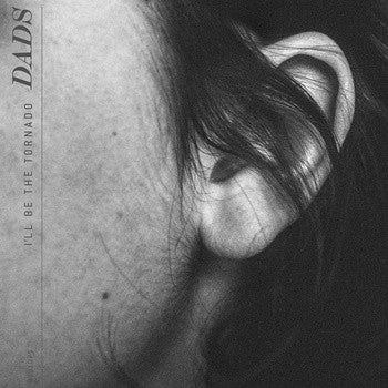 Dads (2) : I'll Be The Tornado (CD, Album)