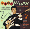 Link Wray & The Raymen* : Rumbles, Raw-Hides, Jacks & Aces, 1956-62 (2xCD, Comp)