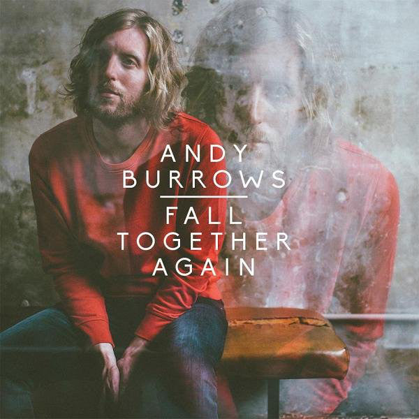 Andy Burrows : Fall Together Again (CD, Album)