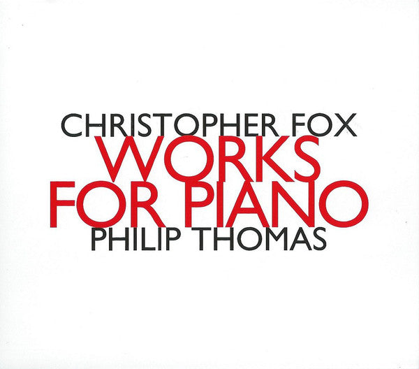 Christopher Fox - Philip Thomas (4) : Works For Piano (CD, Album)
