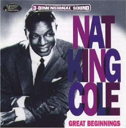 Nat King Cole : Great Beginnings (CD, Comp, RM)