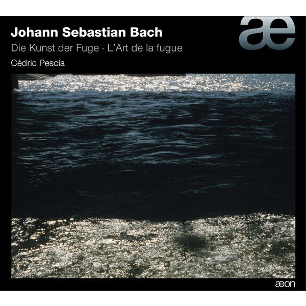 Johann Sebastian Bach / Cédric Pescia : Die Kunst Der Fuge • L'Art De La Fuge (2xCD)