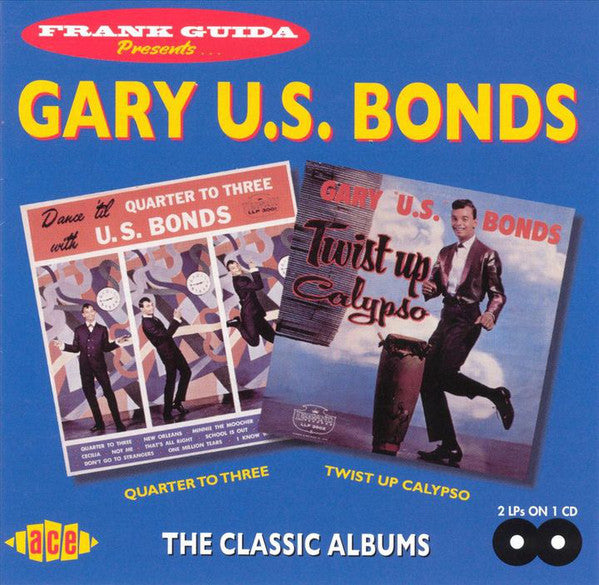 Gary U.S. Bonds : Dance 'Til Quarter To Three / Twist Up Calypso (CD, Comp, RM)