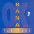 Bana OK : Bakitani (CD, Album)