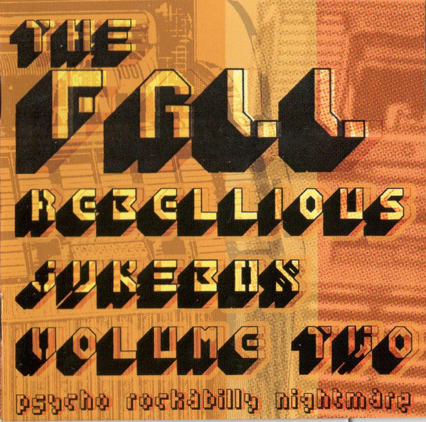 The Fall : Rebellious Jukebox Volume Two (Psycho Rockabilly Nightmare) (2xCD, Comp)