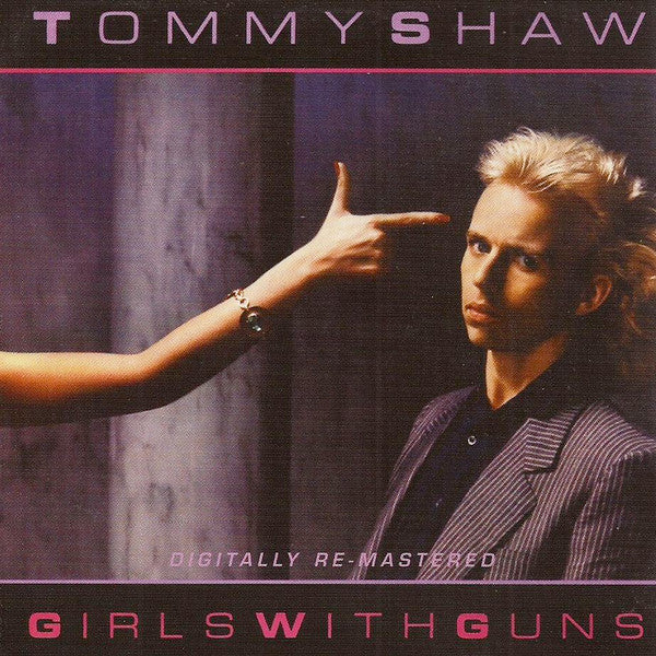 Tommy Shaw : Girls With Guns / What If (2xCD, Album, Comp, RM)