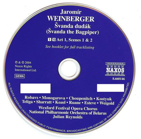 Jaromir Weinberger - Matjaž Robavs • Tatiana Monogarova • Ivan Choupenitch • Larisa Kostyuk • Wexford Festival Opera Chorus • National Philharmonic Orchestra Of Belarus • Julian Reynolds : Švanda Dudák (Švanda The Bagpiper) (2xCD, Album)