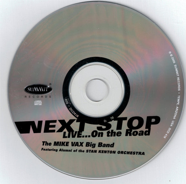 The Mike Vax Big Band Featuring Stan Kenton Alumni Band : Next Stop Live... On The Road (CD, Album)
