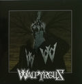 Walpyrgus : Walpyrgus (7", Single + CD, EP + Ltd, Num)