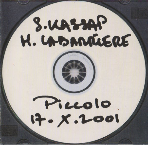 Sylvain Kassap, Hélène Labarrière : Piccolo 17.X.2001 (CD, Album)