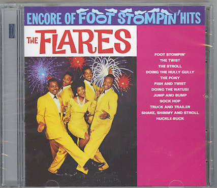 The Flares : Encore Of Foot Stompin' Hits (CD, Album)