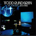 Todd Rundgren : At The BBC 1972-1982 (CD, Comp, Mono + 2xCD, Comp + DVD-V, NTSC + Box)