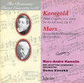 Erich Wolfgang Korngold, Joseph Marx (2), Marc-André Hamelin, BBC Scottish Symphony Orchestra, Osmo Vänskä : Piano Concerto In C Sharp For The Left Hand, Op 17 / Romantisches Klavierkonzert (First Recording) (CD, Album)