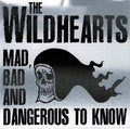 The Wildhearts : Mad, Bad And Dangerous To Know (CD, Album, RE + DVD-V, Multichannel, PAL + S/Editi)