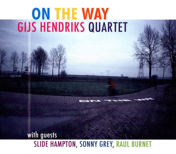 Gijs Hendriks Quartet : On The Way (CD, Album, RM)