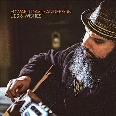 Edward David Anderson : Lies & Wishes (LP, Album)