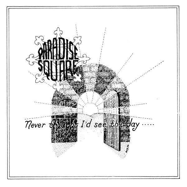 Paradise Square : Never Thought I'd See The Day (LP, Album, RE, RM)