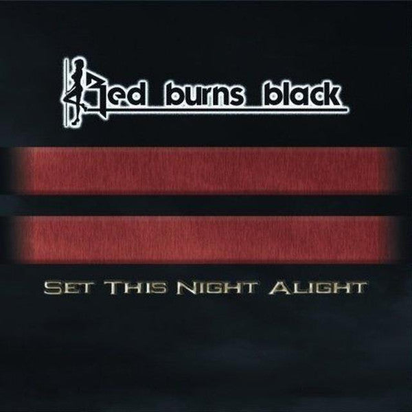 Red Burns Black : Set This Night Alight (CD, Album)