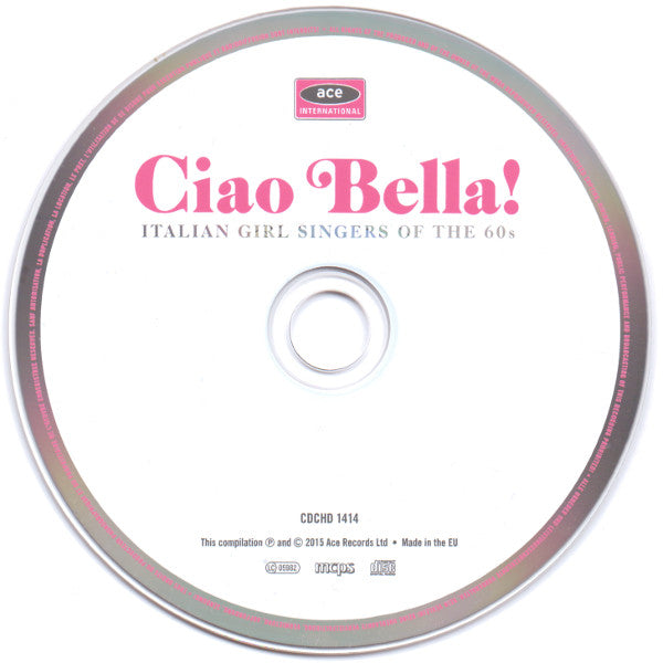 Various : Ciao Bella! (Italian Girl Singers Of The 60s) (CD, Comp, RM)