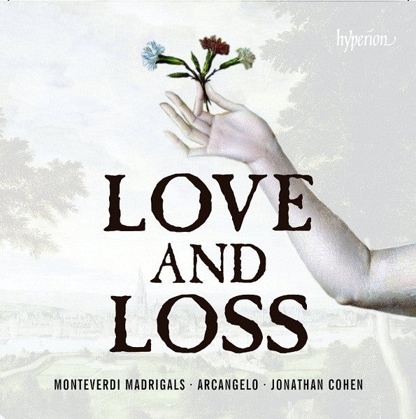 Claudio Monteverdi / Arcangelo, Jonathan Cohen (7) : Love And Loss (CD, Album)