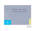 Gelberklang, Toru Takemitsu, Scott Roller, Morton Feldman, Kaija Saariaho, Albrecht Imbescheid : Farben Der Stille (SACD, Hybrid, Album)
