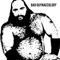 Bad Guys (2) : Bad Guynaecology (CD, Album)