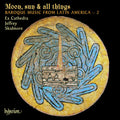 Ex Cathedra (2), Jeffrey Skidmore : Moon, Sun & All Things (Baroque Music From Latin America – 2) (SACD, Hybrid, Multichannel, Quad)