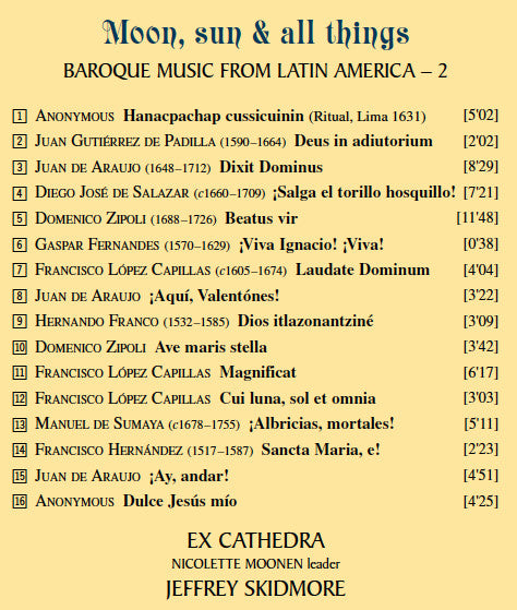 Ex Cathedra (2), Jeffrey Skidmore : Moon, Sun & All Things (Baroque Music From Latin America – 2) (SACD, Hybrid, Multichannel, Quad)