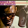Ray Charles : What'd I Say (LP, Album, Ltd, RE, 180)