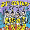 Various : 21st Century Doo Wop (CD, Comp)