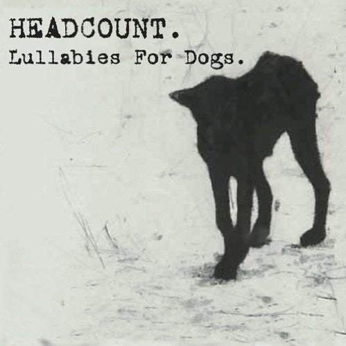 Headcount : Lullabies For Dogs (CD, Album)