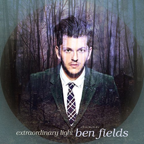 Ben Fields : Extraordinary Light (LP, Album)
