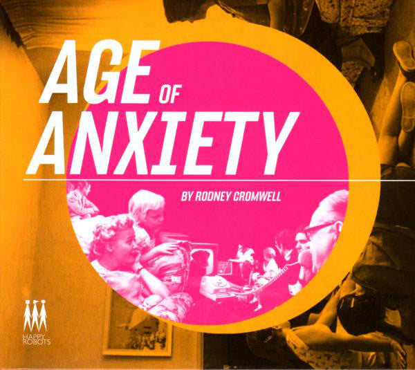Rodney Cromwell : Age Of Anxiety (CD, Album)