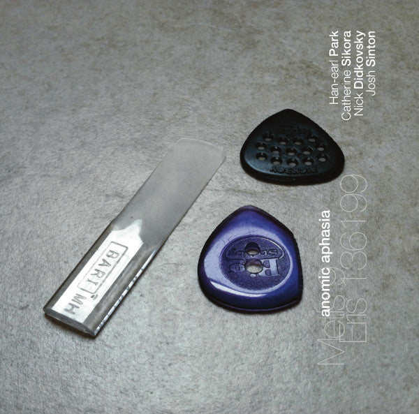 Han-earl Park, Catherine Sikora, Nick Didkovsky and Josh Sinton : Anomic Aphasia (CD, Album)