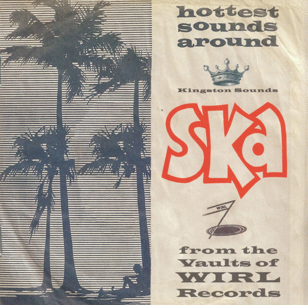 Various : Ska From The Vaults Of WIRL Records (CD, Comp)