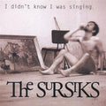 The Sursiks : I Didn't Know I Was Singing (LP, Album)