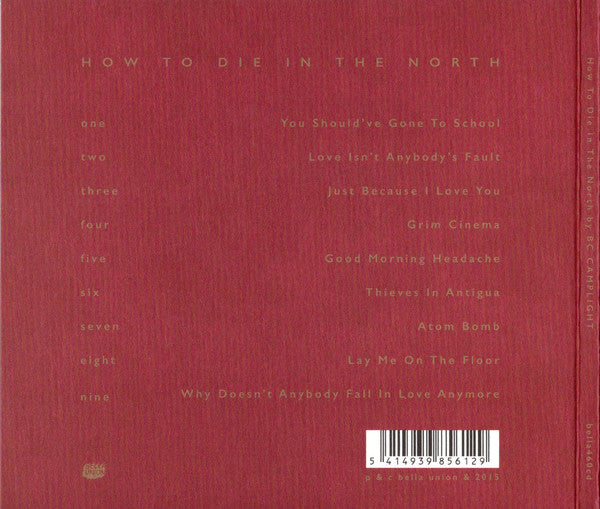 B.C. Camplight : How To Die In The North (CD, Album)