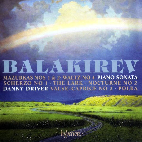 Mily Balakirev, Danny Driver : Piano Sonata & Other Works (CD)