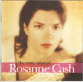Rosanne Cash : The Very Best Of Rosanne Cash (CD, Comp)