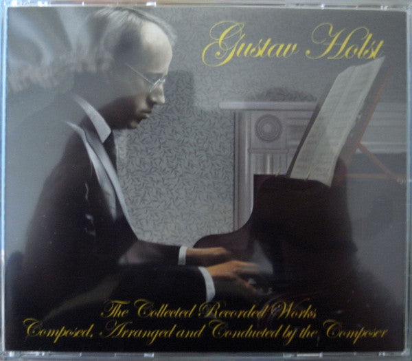 Gustav Holst Conducts London Symphony Orchestra : The Collected Recorded Works Composed, Arranged And Conducted By The Composer (3xCD, Comp, Mono + CD-ROM, Comp, Mono, Enh)