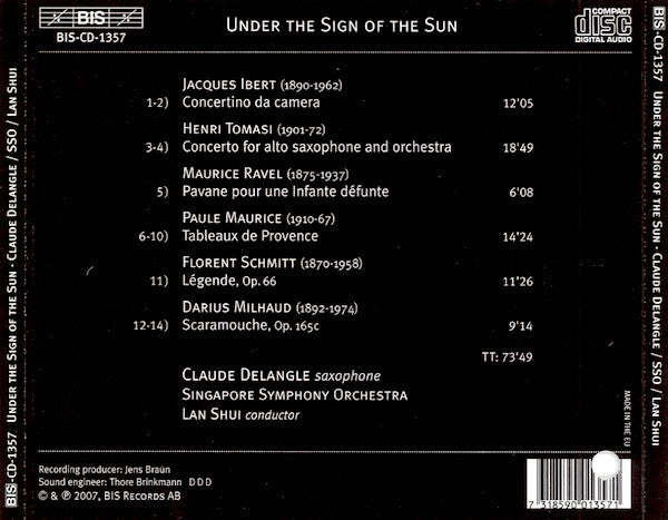 Claude Delangle, Singapore Symphony Orchestra, Lan Shui : Under The Sign Of The Sun, French Works For Saxophone & Orchestra (CD, Album)