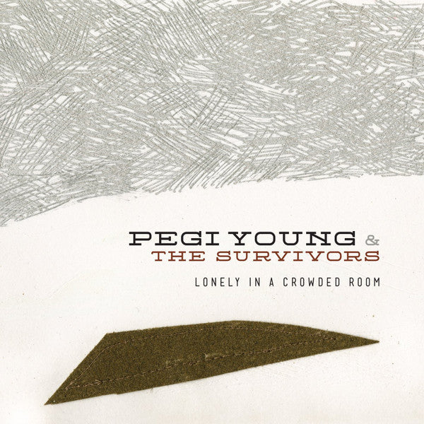 Pegi Young & The Survivors : Lonely In A Crowded Room (LP, Album)