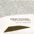 Pegi Young & The Survivors : Lonely In A Crowded Room (LP, Album)