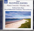 Peter Maxwell Davies - Kathryn Stott · Royal Philharmonic Orchestra · Peter Maxwell Davies : Piano Concerto • Worldes Blis (CD, Album, Comp)
